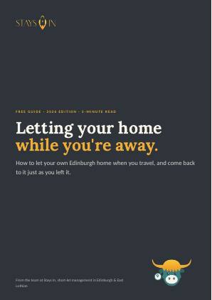 Cover of Letting your home while you're away, a free Stays In guide for Edinburgh short-let owners